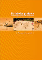 Siatkówka Plażowa. Działania graczy i współzawodnictwo Siatkówka Plażowa. Działania graczy i współzawodnictwo